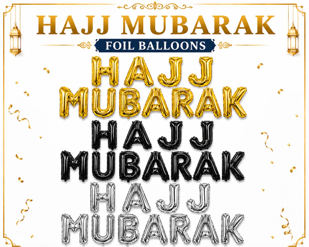 HAJJ MUBARAK Foil Letter Balloon Banner Set – Gold, Silver & Black Colours Available