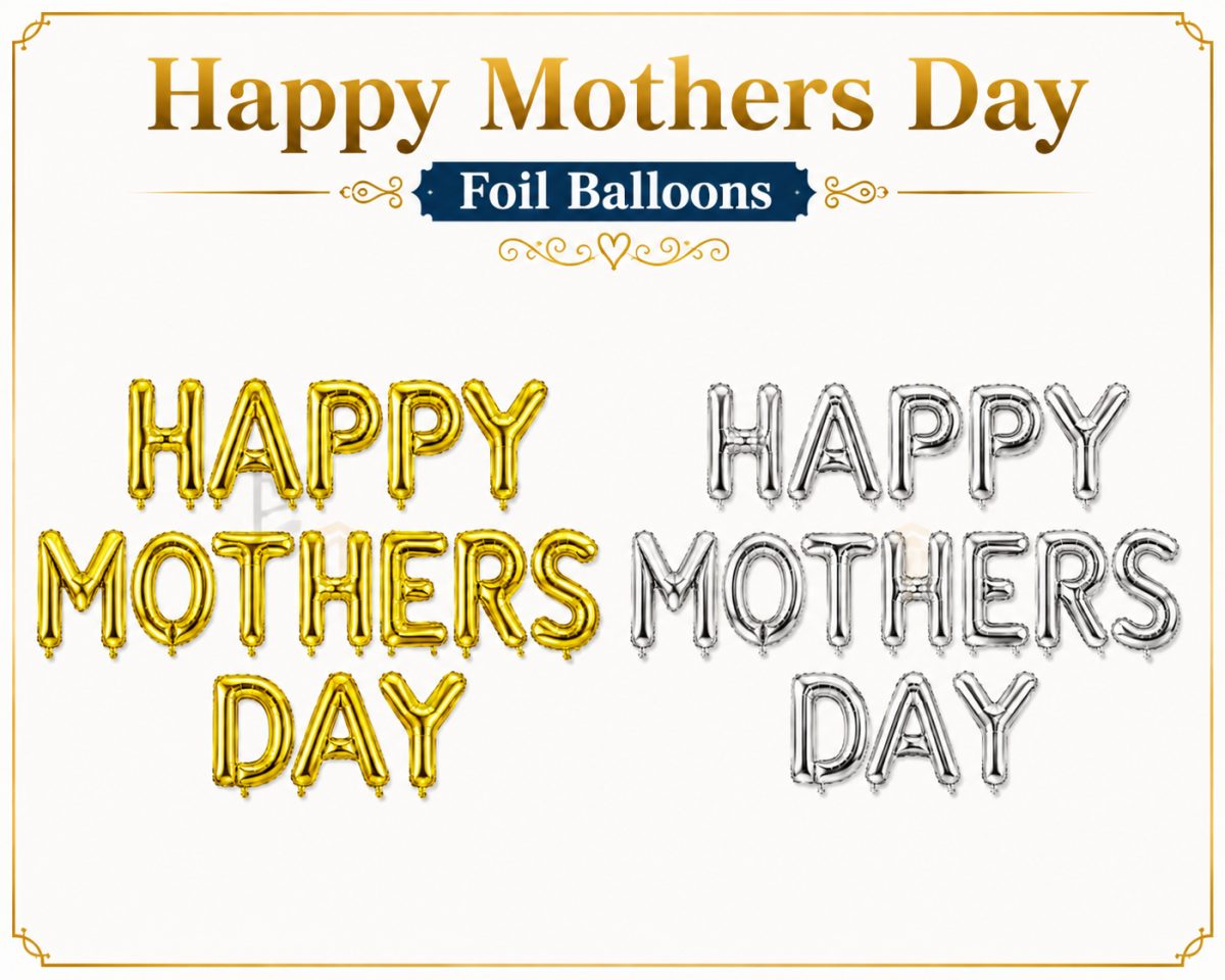 Happy Mother's Day Foil Balloon Banner Set – Gold & Silver Letter Balloons