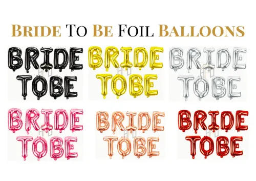 Premium Bride To Be Letter Foil Balloon Banner Set – Golden, Silver, Red, Black, Pink & Rose Gold